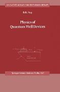 Physics of Quantum Well Devices