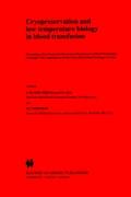 Cryopreservation and Low Temperature Biology in Blood Transfusion