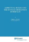 Aspectual Roles and the Syntax-semantics Interface
