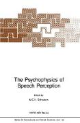 The Psychophysics of Speech Perception