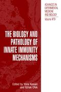 The Biology and Pathology of Innate Immunity Mechanisms