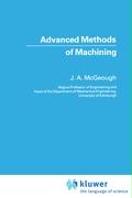 Advanced Methods of Machining