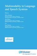 Multimodality in Language and Speech Systems