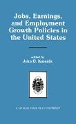 Jobs, Earnings, and Employment Growth Policies in the United States