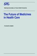 The Future of Medicines in Health Care