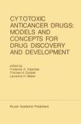 Cytotoxic Anticancer Drugs: Models and Concepts for Drug Discovery and Development