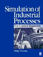 Simulation of Industrial Processes for Control Engineers