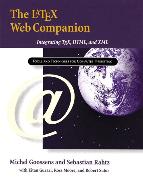 LaTeX Web Companion, The: Integrating TeX, HTML, and XML