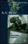 A.S.Byatt: Art, Authorship, Creativity