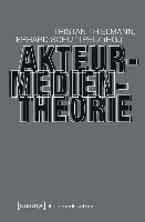 Akteur-Medien-Theorie