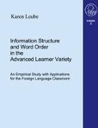 Information Structure and Word Order in the Advanced Learner Variety