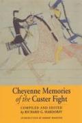 Cheyenne Memories of the Custer Fight