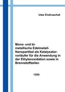 Mono- und bimetallische Edelmetall - Nanopartikel als Katalysatorvorläufer für die Anwendung in der Ethylenoxidation