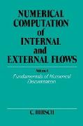 Numerical Computation of Internal and External Flows, Volume 1