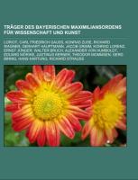 Träger des Bayerischen Maximiliansordens für Wissenschaft und Kunst