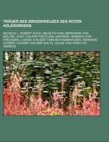 Träger Des Großkreuzes Des Roten Adlerordens