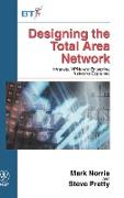 Designing the Total Area Network