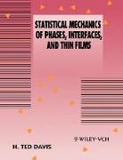 Statistical Mechanics of Phases, Interfaces, and Thin Films