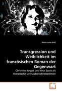 Transgression und Weiblichkeit im französischen Roman der Gegenwart