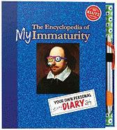 The Encyclopedia of My Immaturity: Your Own Personal Stinky Diary Ah [With Pen]