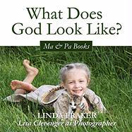 What Does God Look Like?: Ma and Pa Book