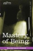 Mastery of Being