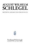 August Wilhelm Schlegel - Vorlesungen von 1798-1827. Kritische Ausgabe / Vorlesungen über Ästhetik (1803-1827)