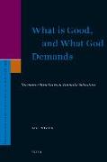 What Is Good, and What God Demands: Normative Structures in Tannaitic Literature
