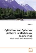 Cylindrical and Spherical problem in Mechanical engineering