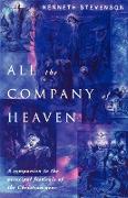All the Company of Heaven