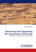 Subverting and Supporting the Government of the Day