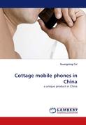 Cottage mobile phones in China