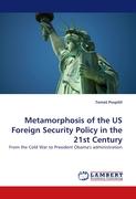 Metamorphosis of the US Foreign Security Policy in the 21st Century