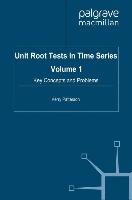 Unit Root Tests in Time Series Volume 1: Key Concepts and Problems