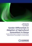Gender Differentials in Adoption of Agricultural Innovations in Kenya