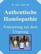 Authentische Homöopathie - Erneuerung aus dem Ursprung