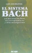 El sistema Bach : las doces series de flores, sus correspondencias y otras investigaciones