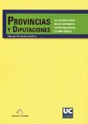 Provincias y diputaciones : la construcción de la Cantabria contemporánea (1799-1833)