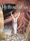 Los Heresiarcas 2, Los caminos invisibles