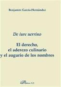 De iure uerrino : el derecho, el aderezo culinario y el augurio de los nombres