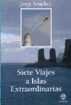 Siete viajes a islas extraordinarias