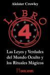 Libro 4 : las leyes y verdades del mundo oculto y los rituales mágicos