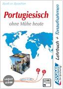 Assimil. Portugiesisch ohne Mühe heute. Multimedia-PC. Lehrbuch und CD-ROM für Win 98/ME/2000/XP
