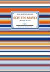 Soy en mayo : (antología, 1982-2006)