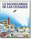 La salvaguardia de las ciudades