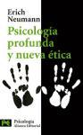 Psicología profunda y nueva ética : nueva valoración de la conducta humana a la luz de la psicología moderna