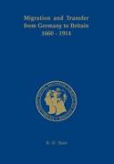 Migration and Transfer from Germany to Britain 1660 to 1914