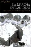 La marcha de las ideas : historia de los intelectuales, historia intelectual