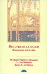 Recuperar la salud : una apuesta por la vida