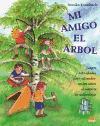 Mi amigo el árbol : juegos y actividades para estimular en los niños el amor a la naturaleza